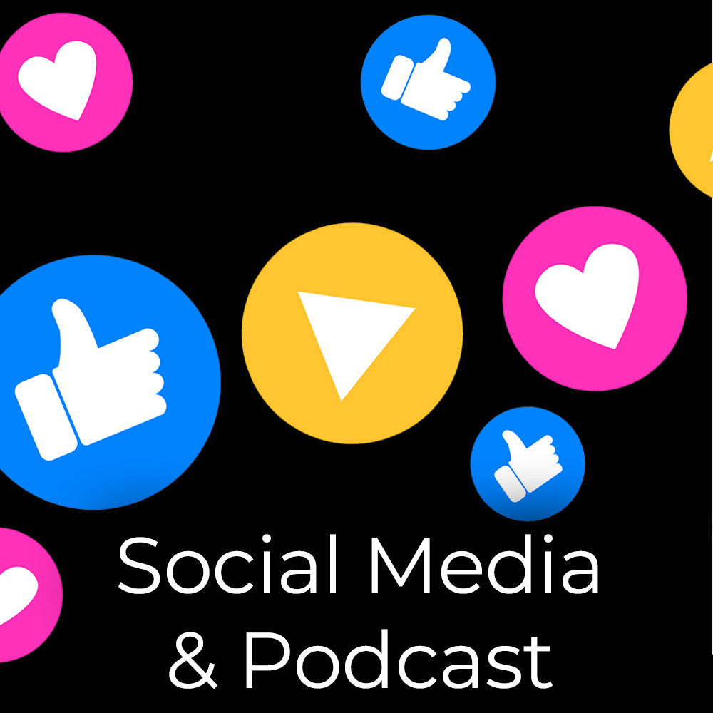 Social Media and Podcast