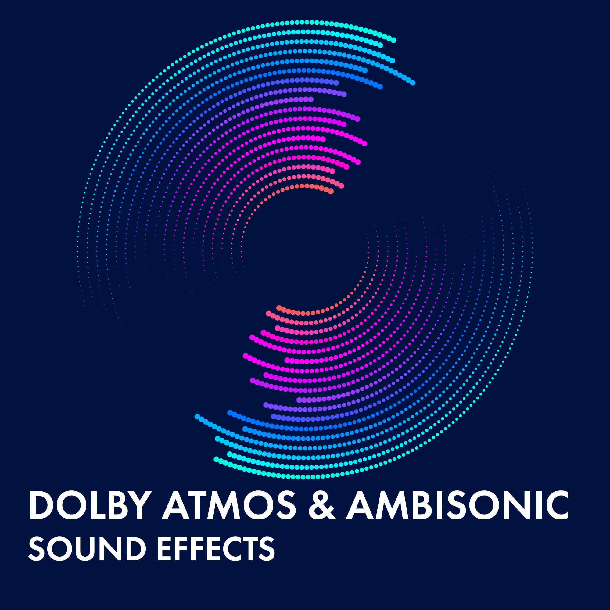 Dolby Atmos and Ambisonic Effects
