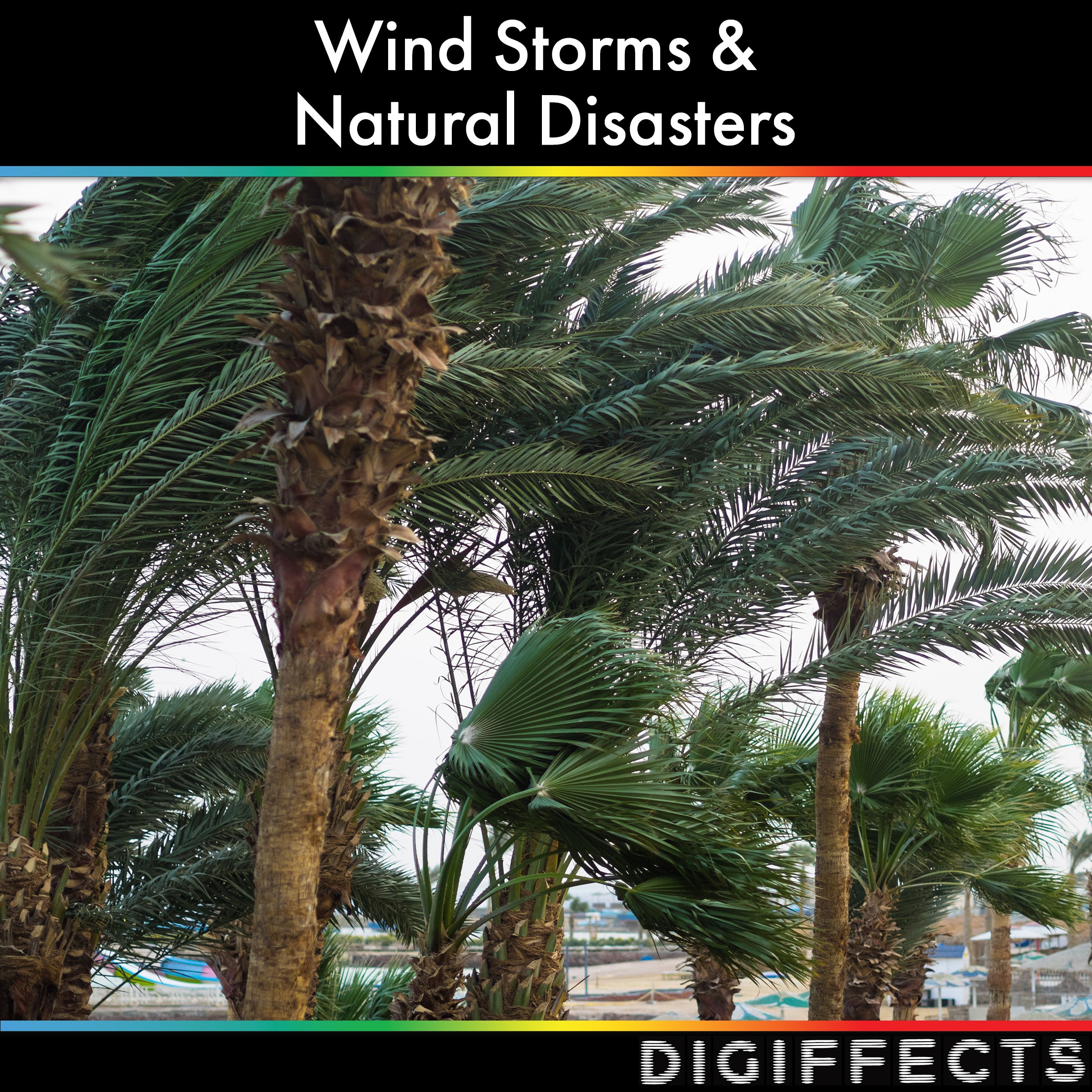 Wind Storms and Natural Disasters SFX Album