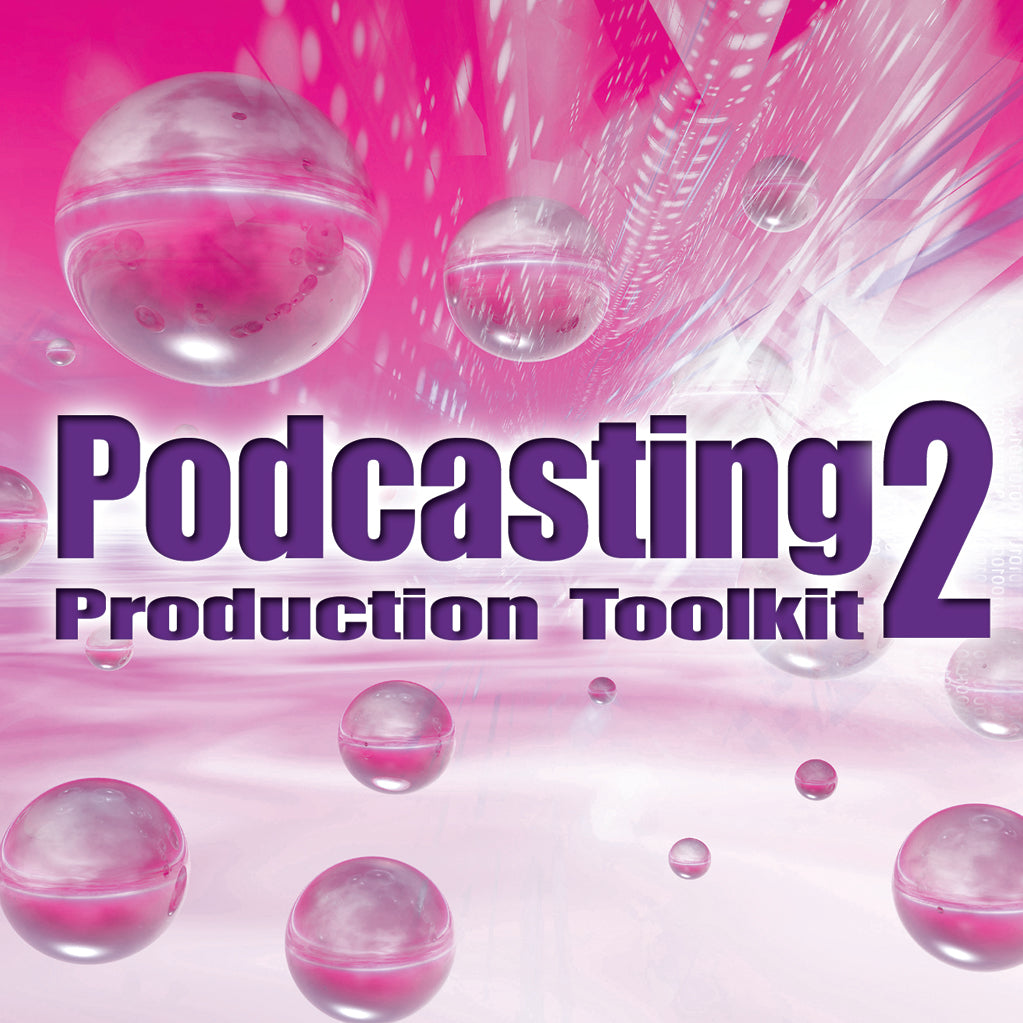 Podcast Production Toolkit 2 Sound Effects & Music