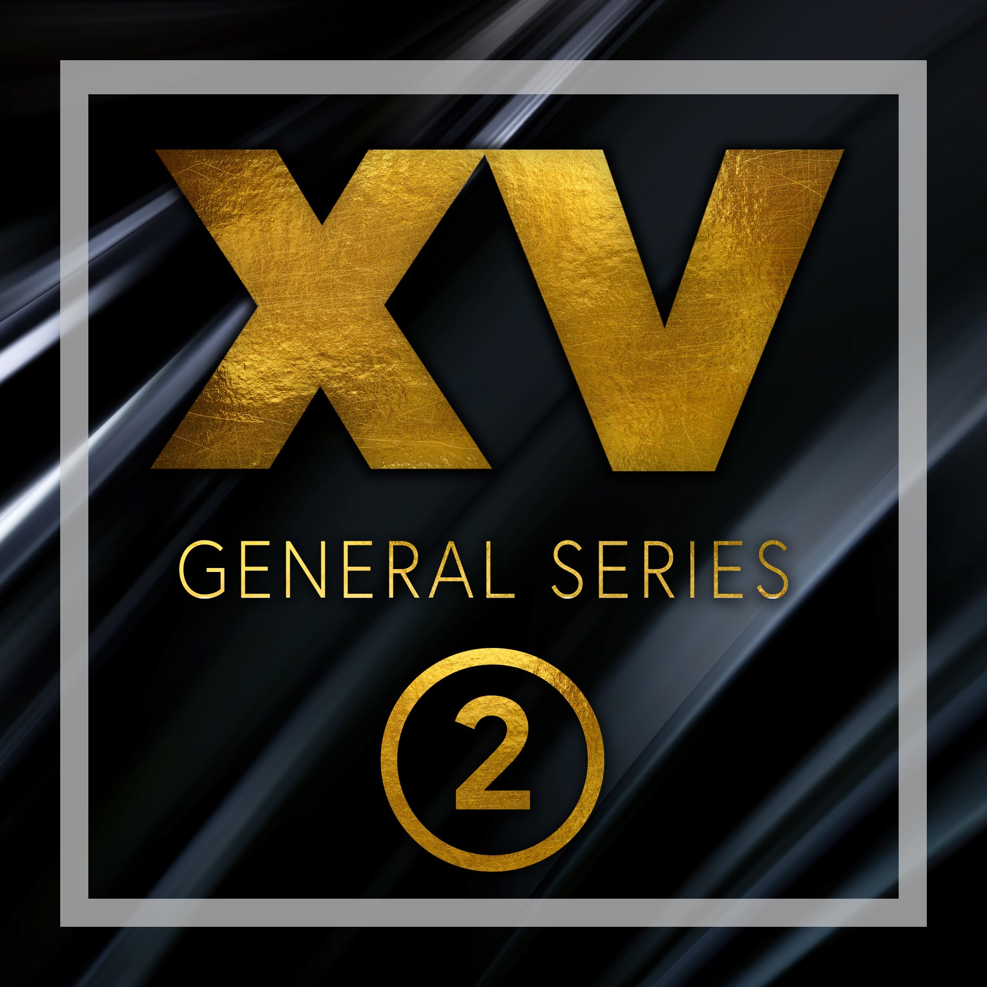 XV General Series 2