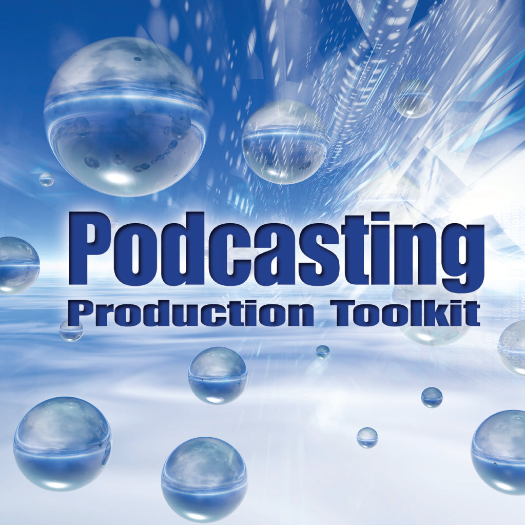 Podcast Production Toolkit 1 Sound Effects & Music